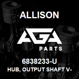 6838233-U Allison HUB, OUTPUT SHAFT V-700 SERIES | AGA Parts