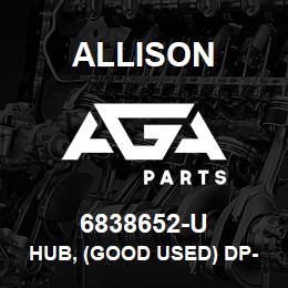 6838652-U Allison HUB, (GOOD USED) DP-8000 SERIES | AGA Parts