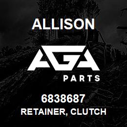 6838687 Allison RETAINER, CLUTCH | AGA Parts