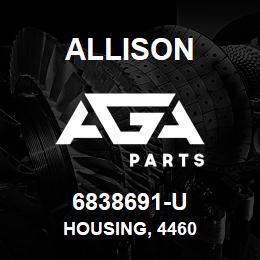 6838691-U Allison HOUSING, 4460 | AGA Parts