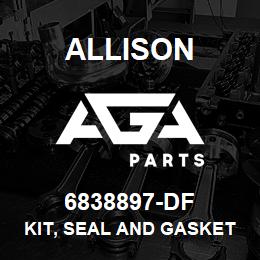 6838897-DF Allison KIT, SEAL AND GASKET - TT2000 SERIES | AGA Parts