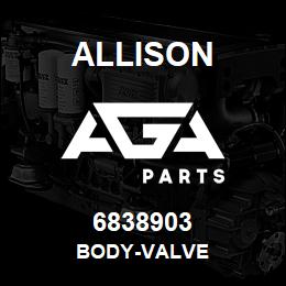 6838903 Allison BODY-VALVE | AGA Parts