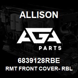 6839128RBE Allison RMT FRONT COVER- RBLT | AGA Parts