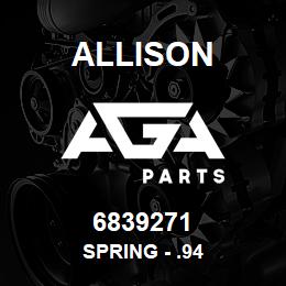 6839271 Allison SPRING - .94 | AGA Parts