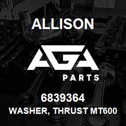 6839364 Allison WASHER, THRUST MT600 | AGA Parts