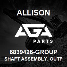 6839426-GROUP Allison SHAFT ASSEMBLY, OUTPUT HT | AGA Parts