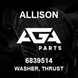 6839514 Allison WASHER, THRUST | AGA Parts