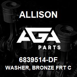 6839514-DF Allison WASHER, BRONZE FRT CARRIER AT, | AGA Parts