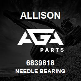 6839818 Allison NEEDLE BEARING | AGA Parts