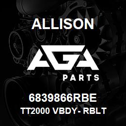 6839866RBE Allison TT2000 VBDY- RBLT | AGA Parts