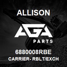 6880008RBE Allison CARRIER- RBLT/EXCH | AGA Parts