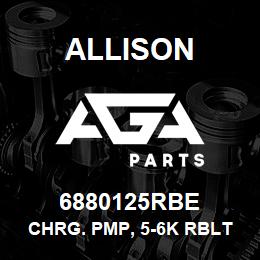 6880125RBE Allison CHRG. PMP, 5-6K RBLT/EXCH | AGA Parts