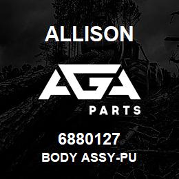 6880127 Allison BODY ASSY-PU | AGA Parts