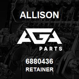 6880436 Allison RETAINER | AGA Parts