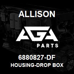 6880827-DF Allison HOUSING-DROP BOX | AGA Parts