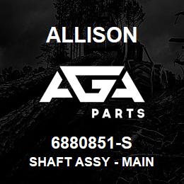 6880851-S Allison SHAFT ASSY - MAIN | AGA Parts