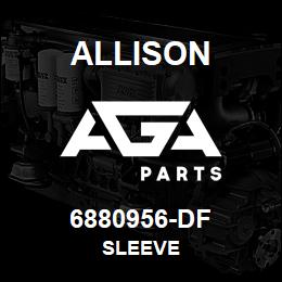 6880956-DF Allison SLEEVE | AGA Parts