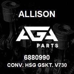 6880990 Allison CONV. HSG GSKT. V730 | AGA Parts