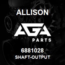 6881028 Allison SHAFT-OUTPUT | AGA Parts