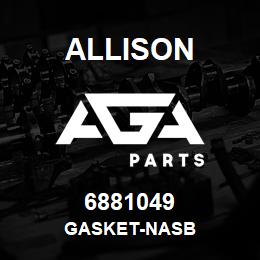 6881049 Allison GASKET-NASB | AGA Parts