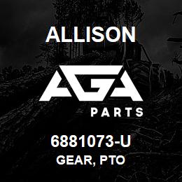 6881073-U Allison GEAR, PTO | AGA Parts