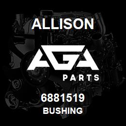 6881519 Allison BUSHING | AGA Parts