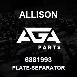 6881993 Allison PLATE-SEPARATOR | AGA Parts