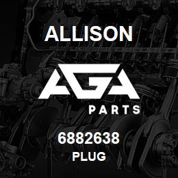 6882638 Allison PLUG | AGA Parts