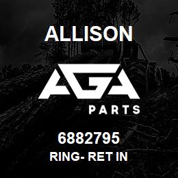 6882795 Allison RING- RET IN | AGA Parts