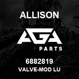 6882819 Allison VALVE-MOD LU | AGA Parts