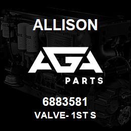 6883581 Allison VALVE- 1ST S | AGA Parts