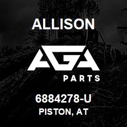 6884278-U Allison PISTON, AT | AGA Parts