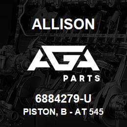 6884279-U Allison PISTON, B - AT 545 | AGA Parts