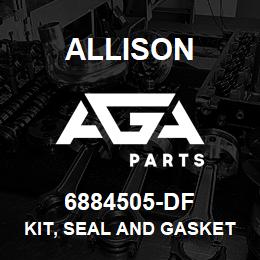 6884505-DF Allison KIT, SEAL AND GASKET (CRT5600) | AGA Parts