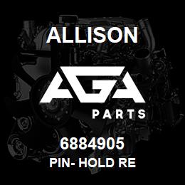 6884905 Allison PIN- HOLD RE | AGA Parts