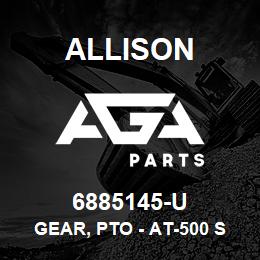 6885145-U Allison GEAR, PTO - AT-500 SERIES (GOOD USED) | AGA Parts