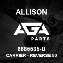 6885535-U Allison CARRIER - REVERSE 8000 | AGA Parts