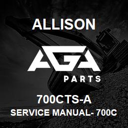 700CTS-A Allison SERVICE MANUAL- 700CT SERIES | AGA Parts