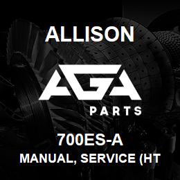 700ES-A Allison MANUAL, SERVICE (HT ELECTRONIC) | AGA Parts