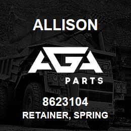 8623104 Allison RETAINER, SPRING | AGA Parts