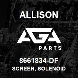 8661834-DF Allison SCREEN, SOLENOID | AGA Parts