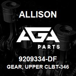 9209334-DF Allison GEAR, UPPER CLBT-3461 | AGA Parts