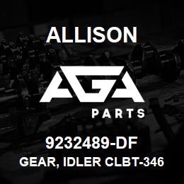 9232489-DF Allison GEAR, IDLER CLBT-3461 | AGA Parts