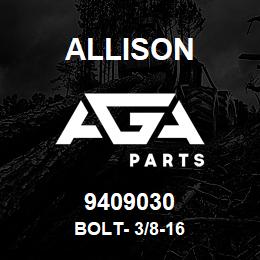 9409030 Allison BOLT- 3/8-16 | AGA Parts