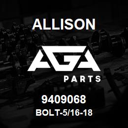 9409068 Allison BOLT-5/16-18 | AGA Parts