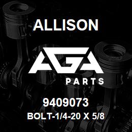 9409073 Allison BOLT-1/4-20 X 5/8 | AGA Parts