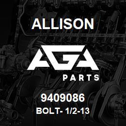 9409086 Allison BOLT- 1/2-13 | AGA Parts