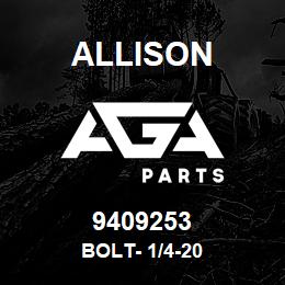 9409253 Allison BOLT- 1/4-20 | AGA Parts