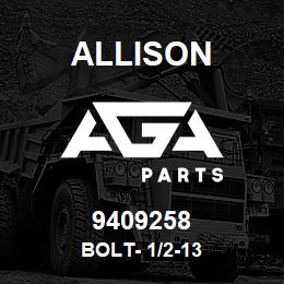 9409258 Allison BOLT- 1/2-13 | AGA Parts