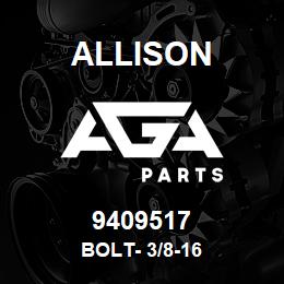 9409517 Allison BOLT- 3/8-16 | AGA Parts